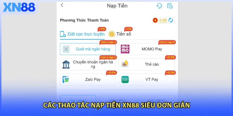 Các thao tác nạp tiền XN88 siêu đơn giản
